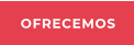 OFRECEMOS