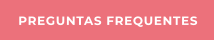 PREGUNTAS FREQUENTES